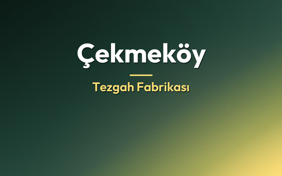 Çekmeköy Tezgah Fabrikası