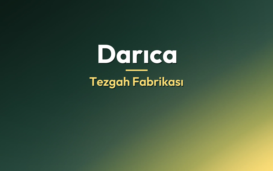Darıca Tezgah Fabrikası