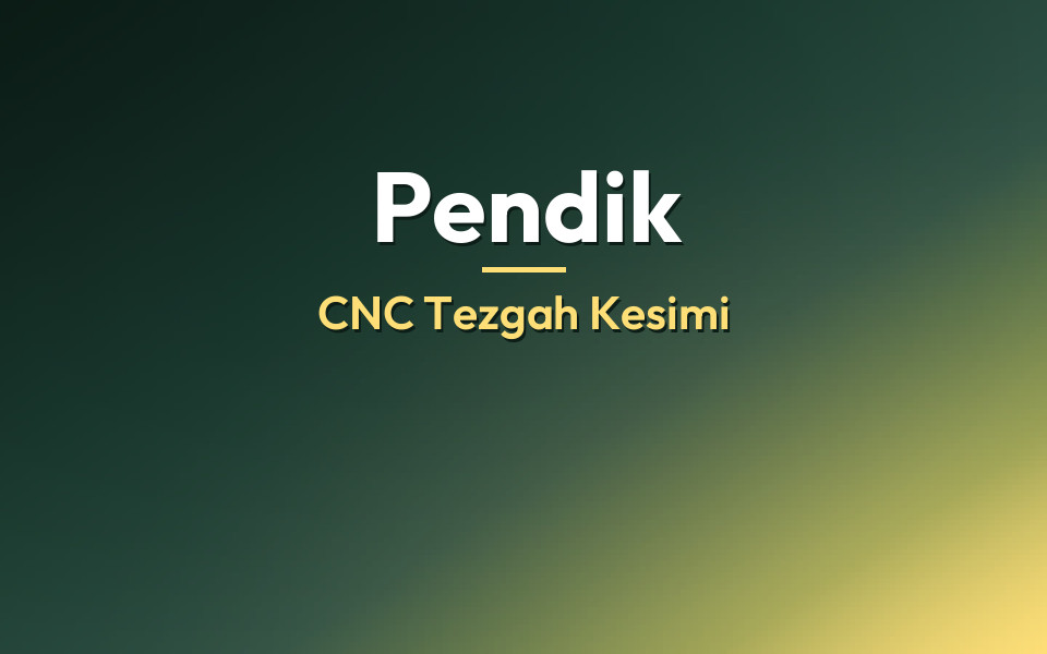 Pendik CNC Tezgah Kesimi